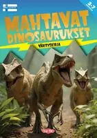 VÄRITYSKIRJA MAHTAVAT DINOSAURUKSET - Muut Vapaa-ajan tuotteet - 6416739409337 - 1